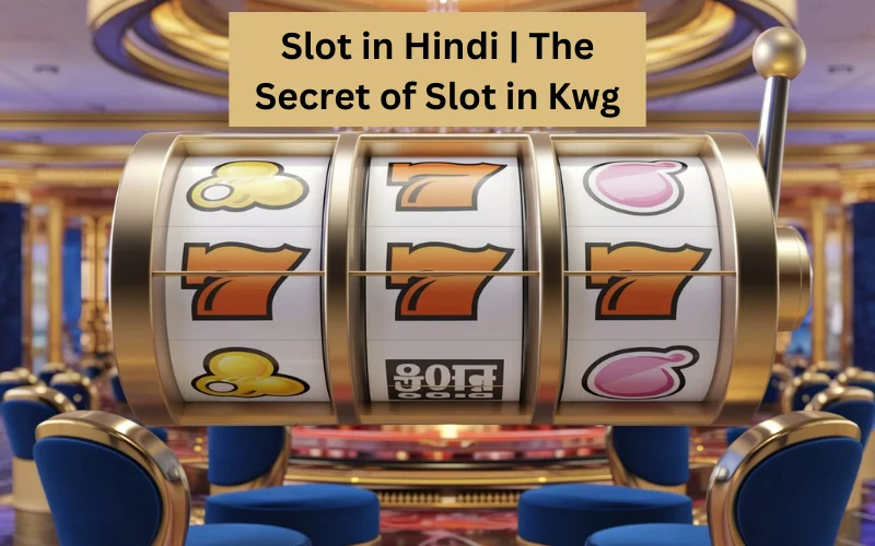 Slot in Hindi